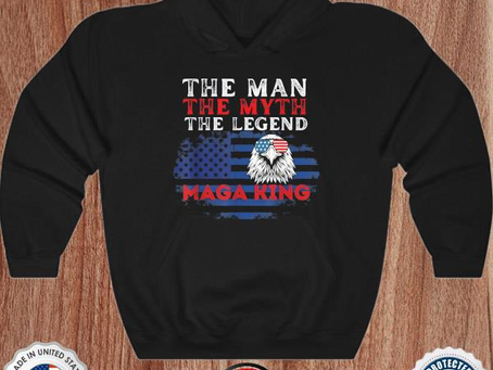 Trump the maga king the man the myth the legend shirt