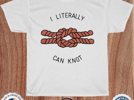 I literally can knot shirt