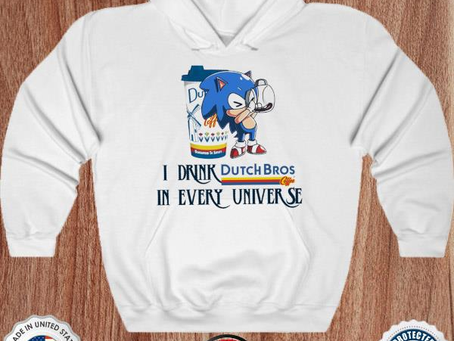 Sonic I love Dutch Bros Bros in every universe shirt