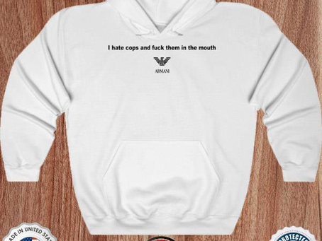 I hate cops and fuck them in the mouth shirt