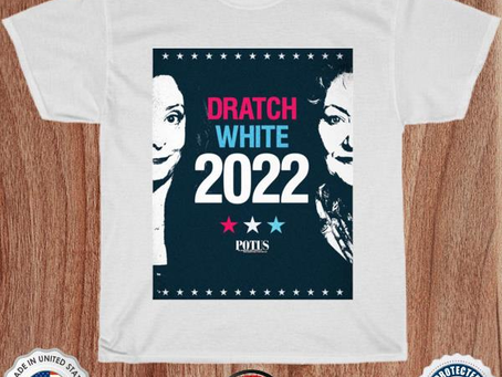 Potus on broadway dratch white 2022 shirt