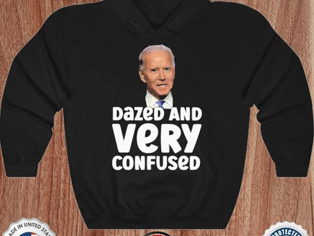 Joe Biden dazed and very confused 2022 shirt