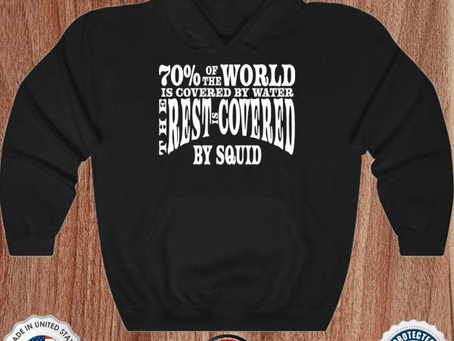 Patrick o’neal 70 of the world is covered by water the rest is covered shirt