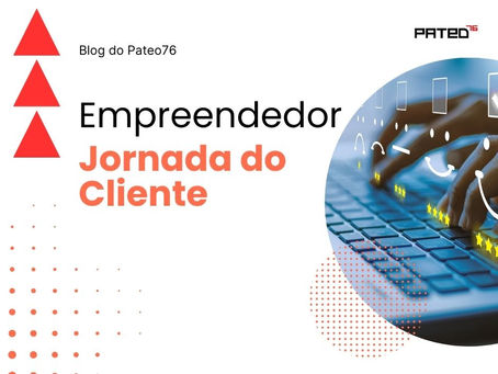 blog post do Pateo76 sobre jornada do cliente