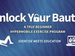 Unlock Your Bautie 2.0 - A True Beginner Hypermobile Exercise Program
