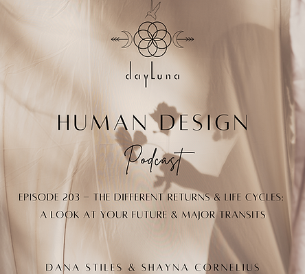 DayLuna Human Design Podcast Episode 71
