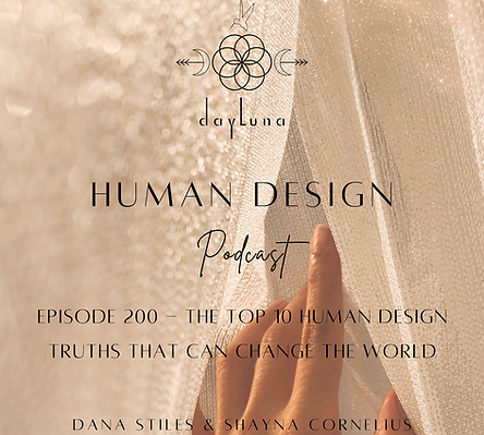 DayLuna Human Design Podcast Episode 71