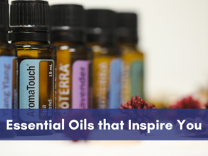 How Using Essential Oils Can Inspire You