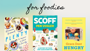 Three Delicious Books for Foodies