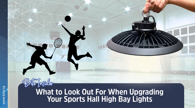 What to Look Out For: Upgrading Your Sports Hall High Bay Lights