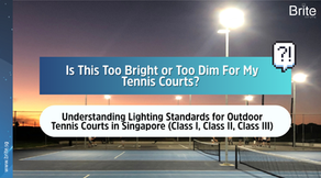 Understanding Lighting Standards for Outdoor Tennis Courts in Singapore (Class I, Class II, Class III)