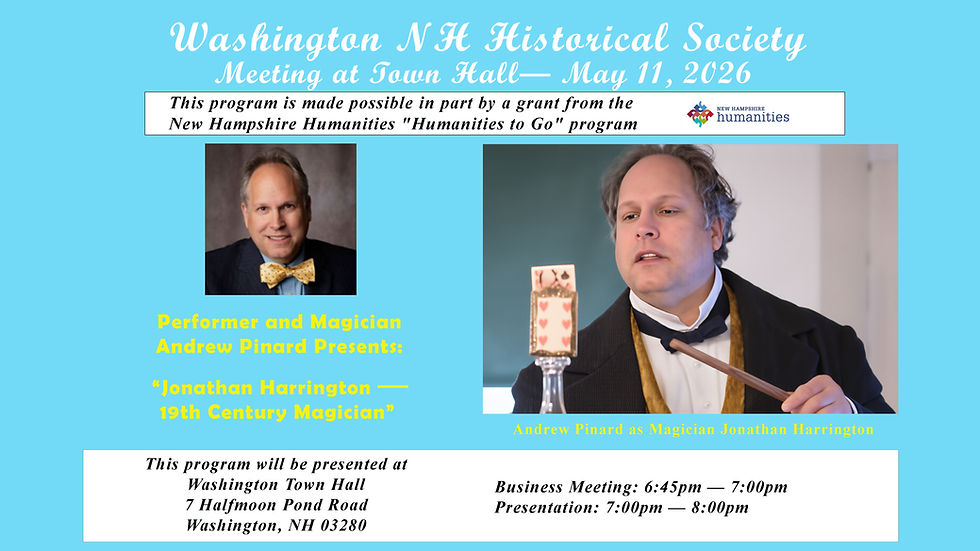 WNHHS May In Person Meeting — Andrew Pinard — "Jonathan Harrington - 19th Century Magician"