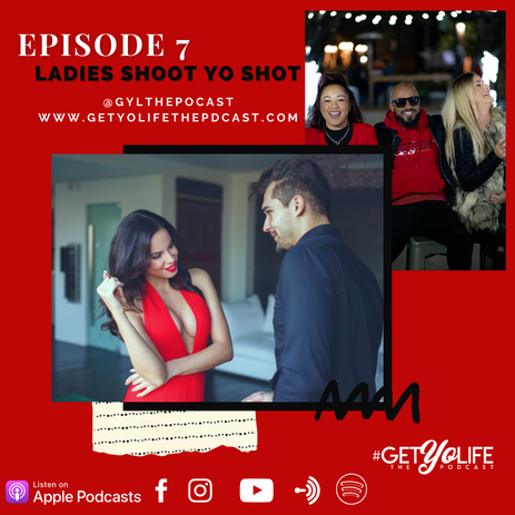 Episode 7: Ladies Shoot Yo Shot