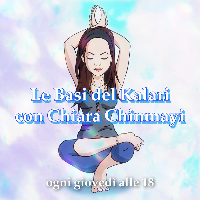 Le Basi del Kalari con Chiara Chinmayi - Per Tutti i Livelli
