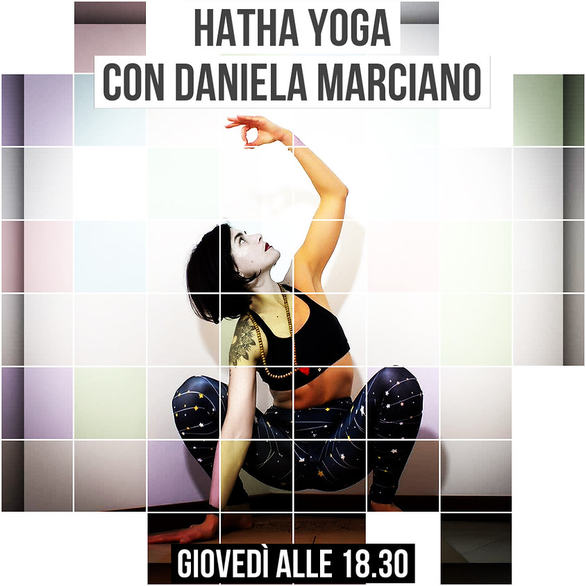 Pratica Hatha Yoga con Daniela Marciano (Promo -20%)