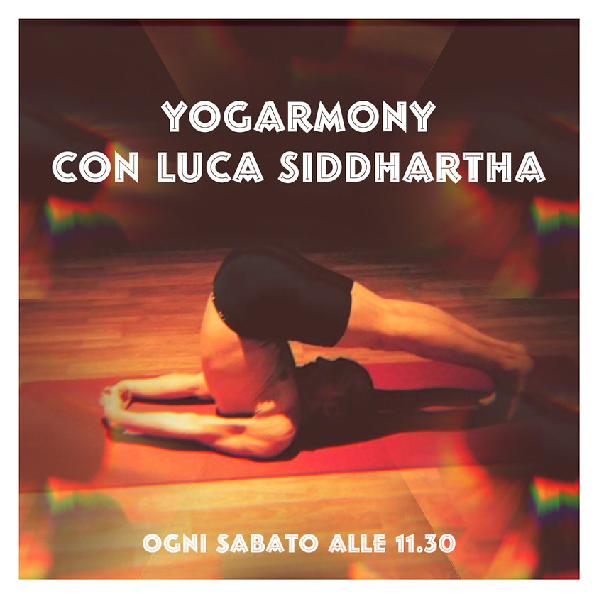 YogArmonY con Luca Siddhartha - Per Tutti i Livelli