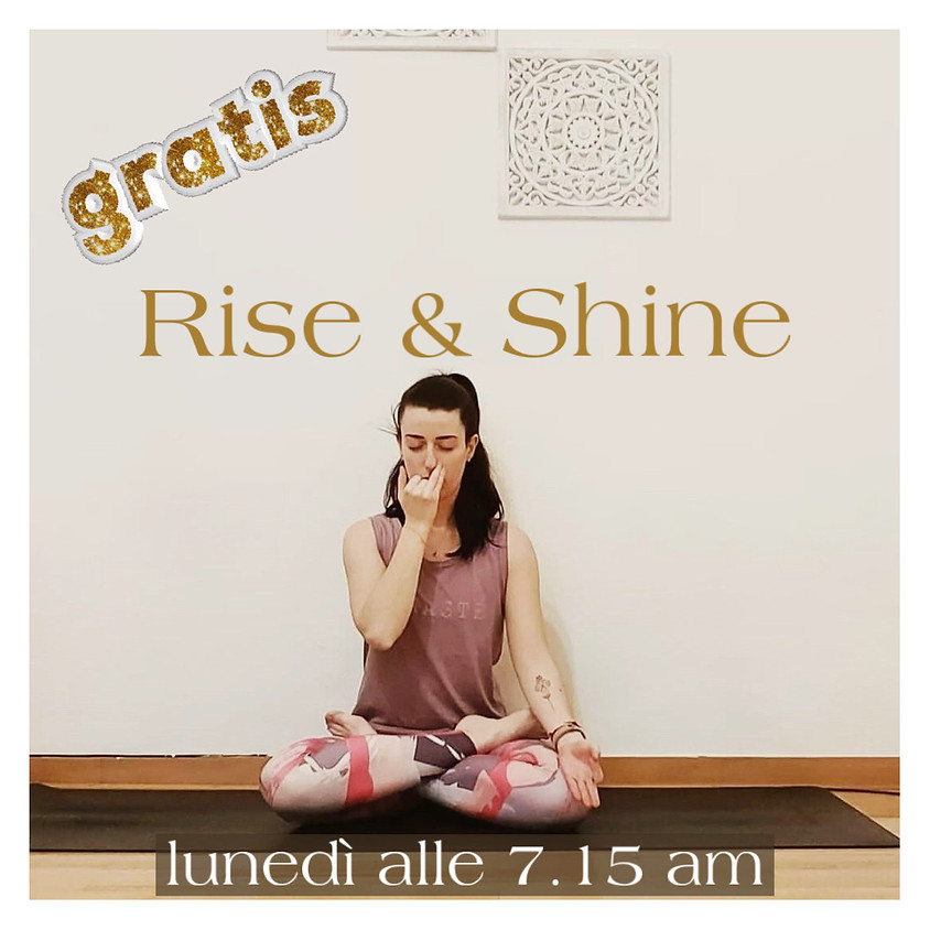 Rise & Shine - Hatha Raja Yoga con Michela Granconato - GRATIS