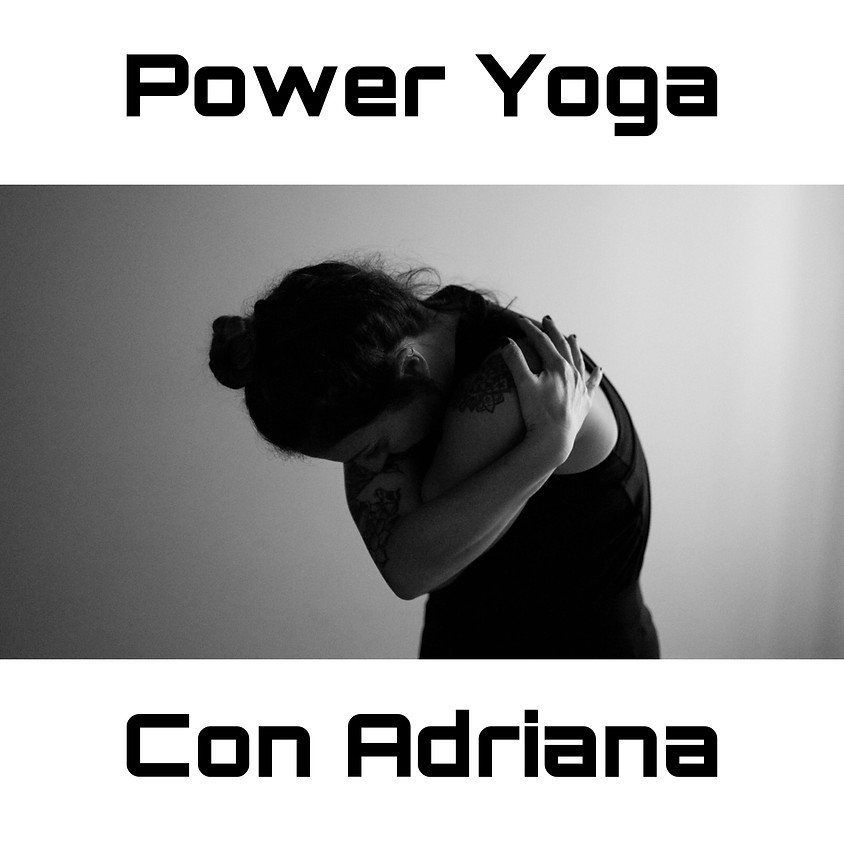Power Yoga con Adriana aka Mi Zona Yoga - Per Ogni Livello