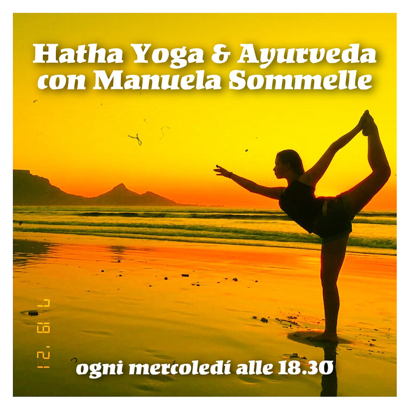Hatha Yoga & Ayurveda di Manuela Sommelle - Per Tutti