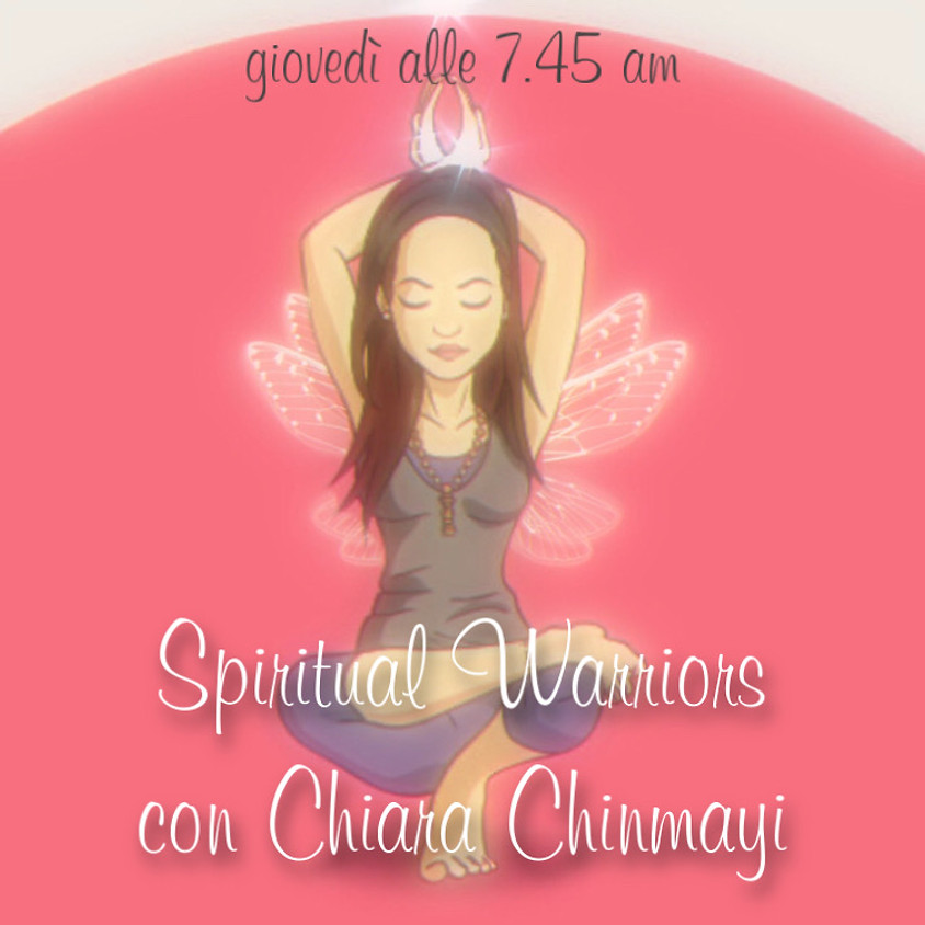 Spiritual Warriors di Chiara Chinmayi - Per Tutti i Livelli