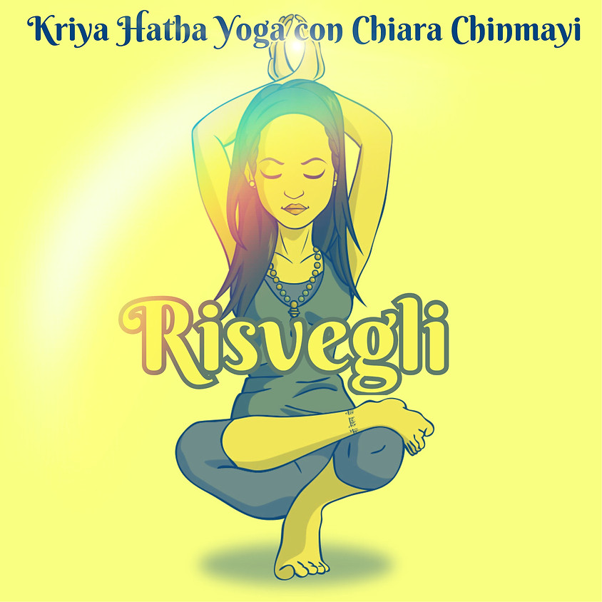 Risvegli - Kriya Hatha Yoga di Chiara Chinmayi - Per Tutti i Livelli