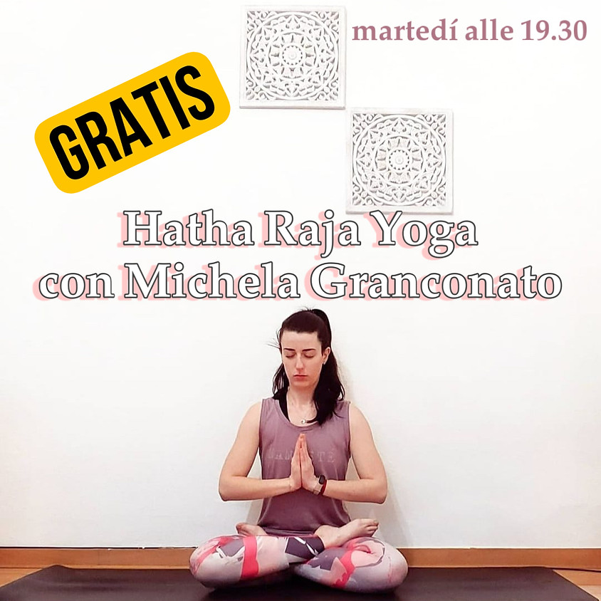 Hatha Raja Yoga con Michela Granconato - Gratis