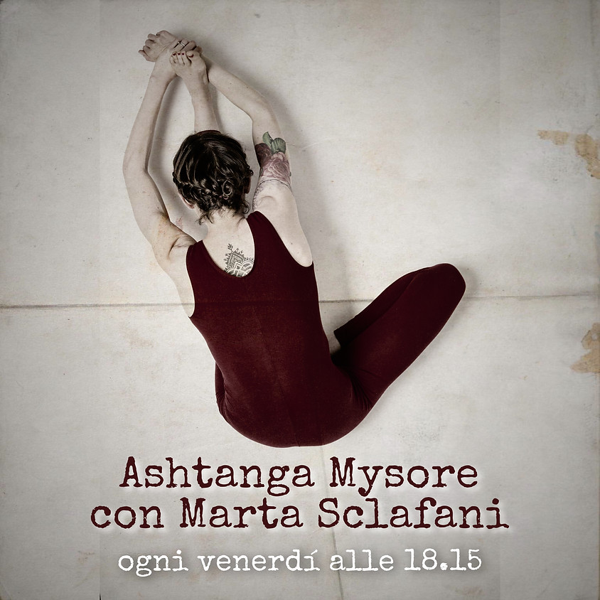 Pratica Mysore - Ashtanga Yoga con Marta Sclafani