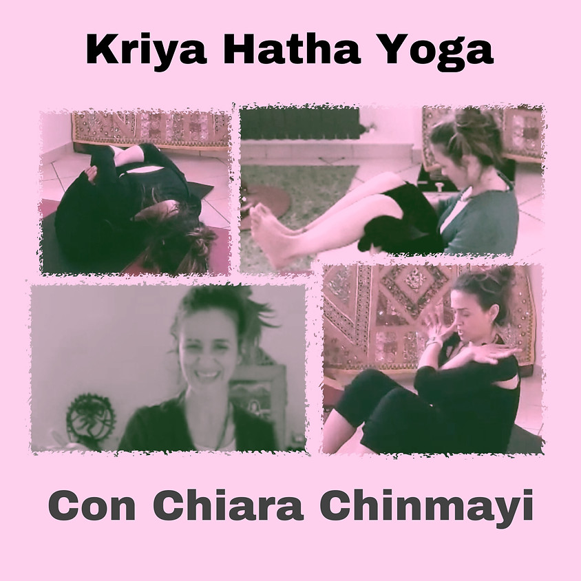 La Pratica Kriya Hatha Yoga di Chiara Chinmayi - Multilivello