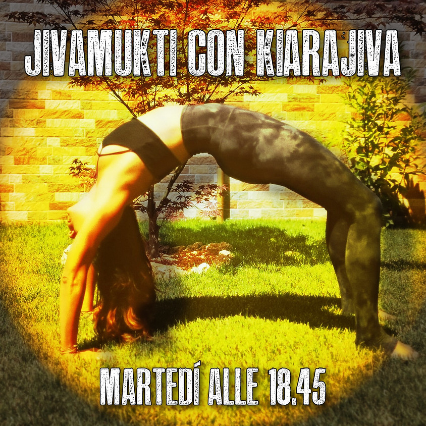 Jivamukti Yoga con Kiarajiva - Per Tutti