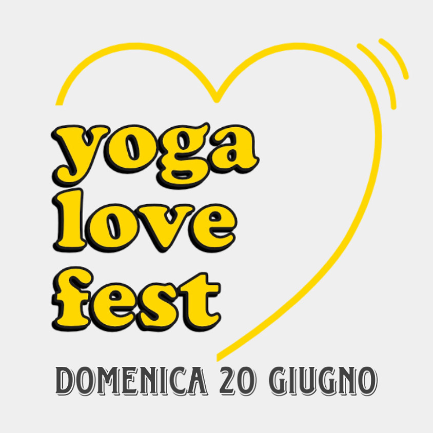 Yoga Love Fest - Domenica 20 Giugno 2021