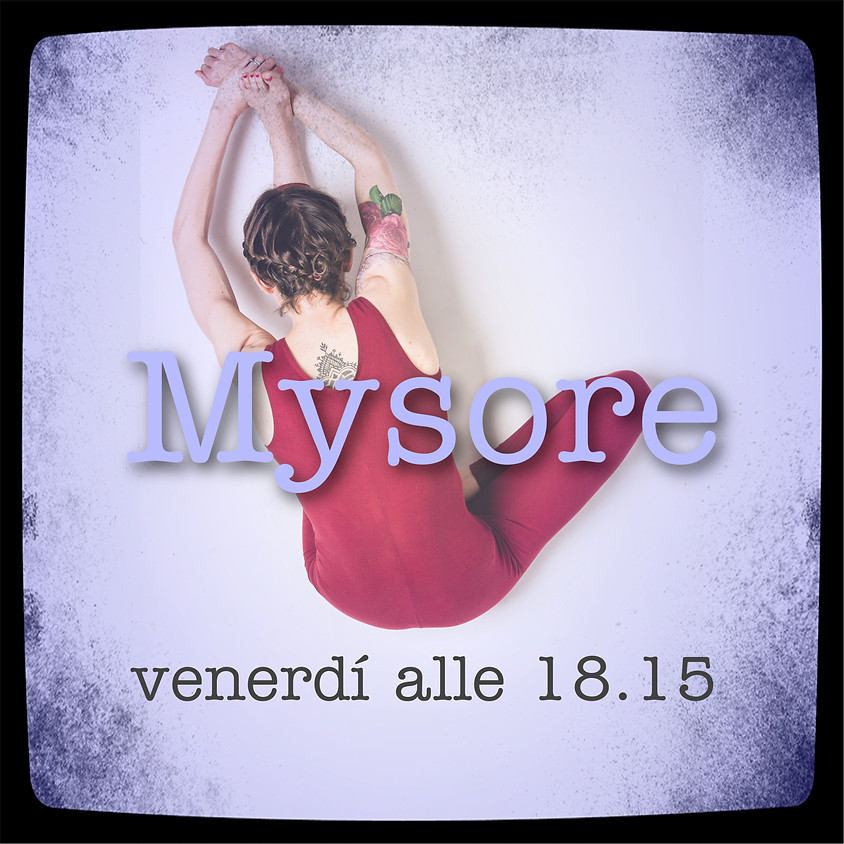 Pratica Mysore Style - Ashtanga Yoga con Marta Sclafani