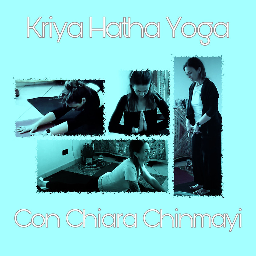 Kriya Hatha Yoga di Chiara Chinmayi - Per Tutti