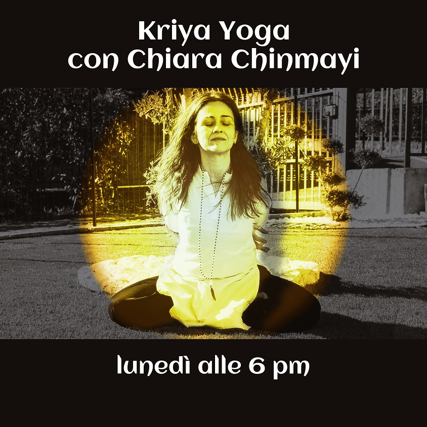 Kriya Yoga di Chiara Chinmayi - Per Tutti i Livelli