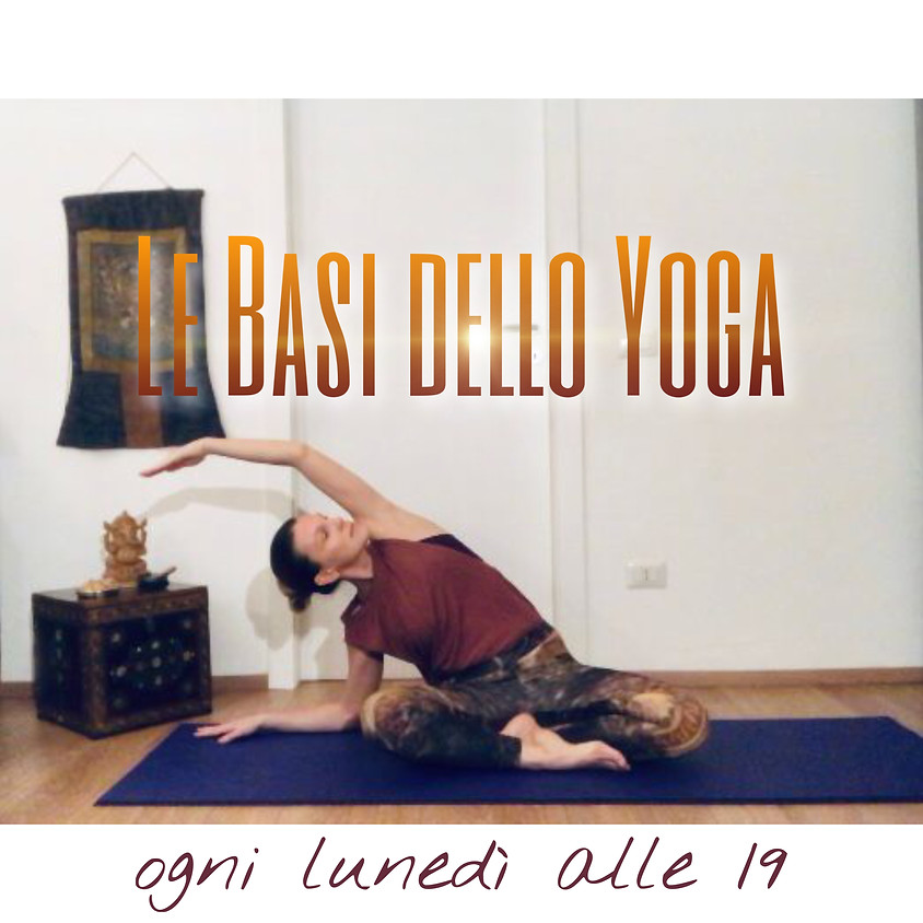 Le Basi dello Yoga - Pratica Hatha I con Glenda