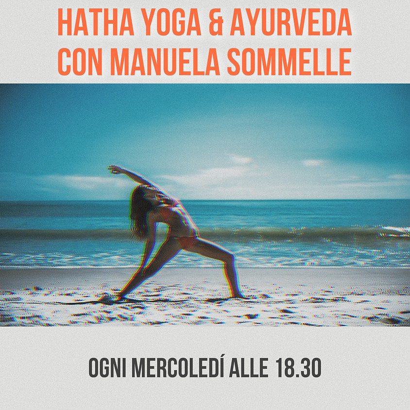 Hatha Yoga & Ayurveda di Manuela Sommelle - Per Tutti i Livelli