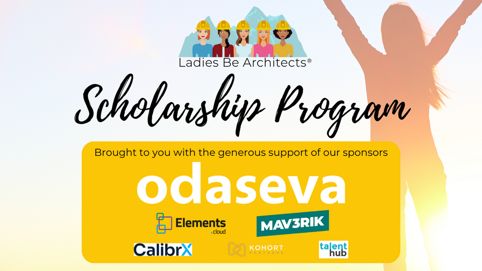 Announcing the Ladies Be Architects Scholarship Program