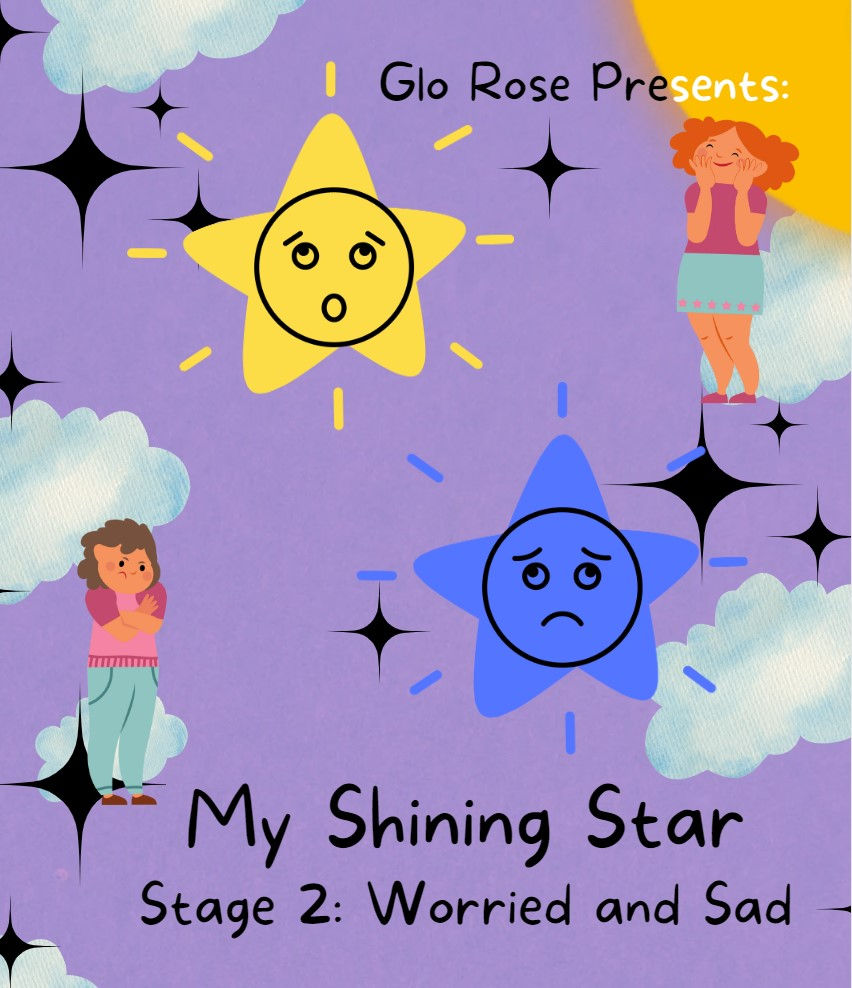 My Shining Star: Stage 2: Worried and Sad