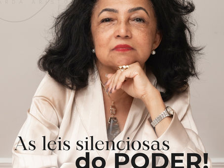 As Leis nem sempre visíveis do Poder