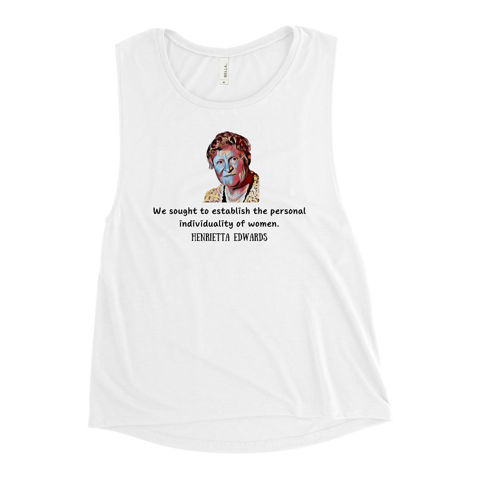 Thumbnail: Great Women (Canadian) - Henrietta Edwards  - Ladies’ Muscle Tank