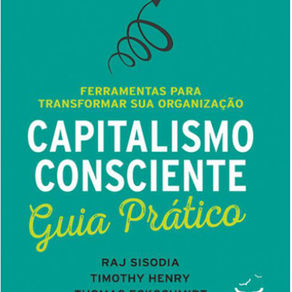 Capitalismo Consciente Guia Prático