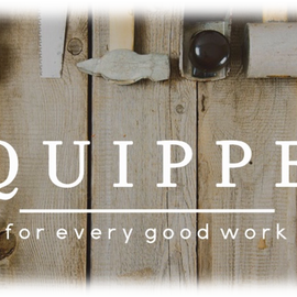 5.14.23 Sermon Transcript "Equipped for Every Good Work"