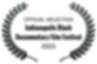 OFFICIALSELECTION-IndianapolisBlackDocumentaryFilmFestival-2023.png