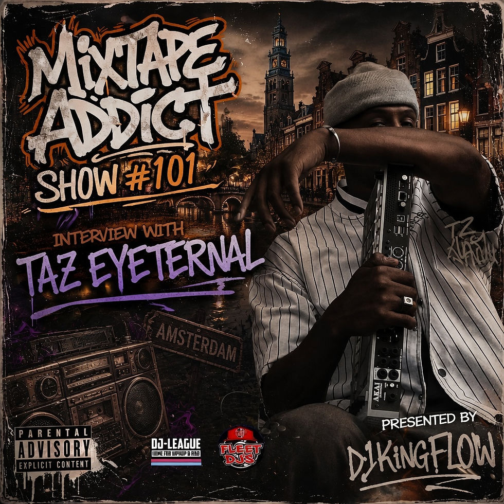 Mixtape Addict Show #101 promotional artwork featuring Rotterdam producer Taz Eyeternal holding studio equipment against an Amsterdam-inspired city backdrop, with graffiti-style branding, interview details and classic hip hop imagery.