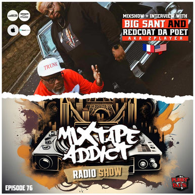At the top of the image, American-born rappers Big Sant and Redcoat Da Poet are seen in front of a car, with Big Sant kneeling and Redcoat Da Poet standing beside him, both dressed in ghetto-style clothing. Below, DJ King Flows' logo is featured alongside the Mixtape Addict and sponsor logos, set against a torn paper-style backdrop. The whole image is alive with vibrant colours and energy.