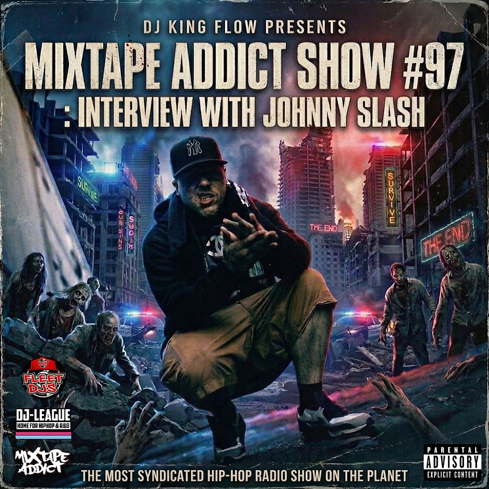 Mixtape Addict Show #97 cover featuring DJ King Flow presenting an interview with Johnny Slash, with Johnny Slash depicted in a dramatic urban scene, alongside show branding, partner logos and a parental advisory label.