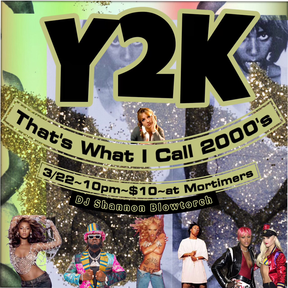 Y2K: That's What I Call 2000's w/ DJ Shannon Blowtorch