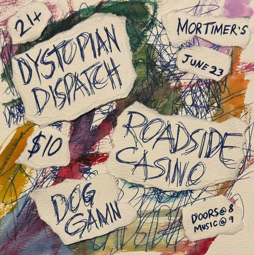 DYSTOPIAN DISPATCH + ROADSIDE CASINO + DOG GAMN
