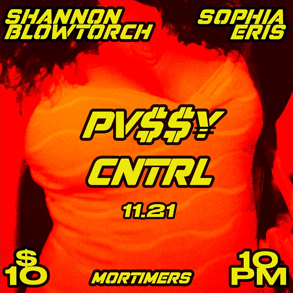 PV$$¥ CNTRL: A dance party by DJ Shannon Blowtorch & Sophia Eris 