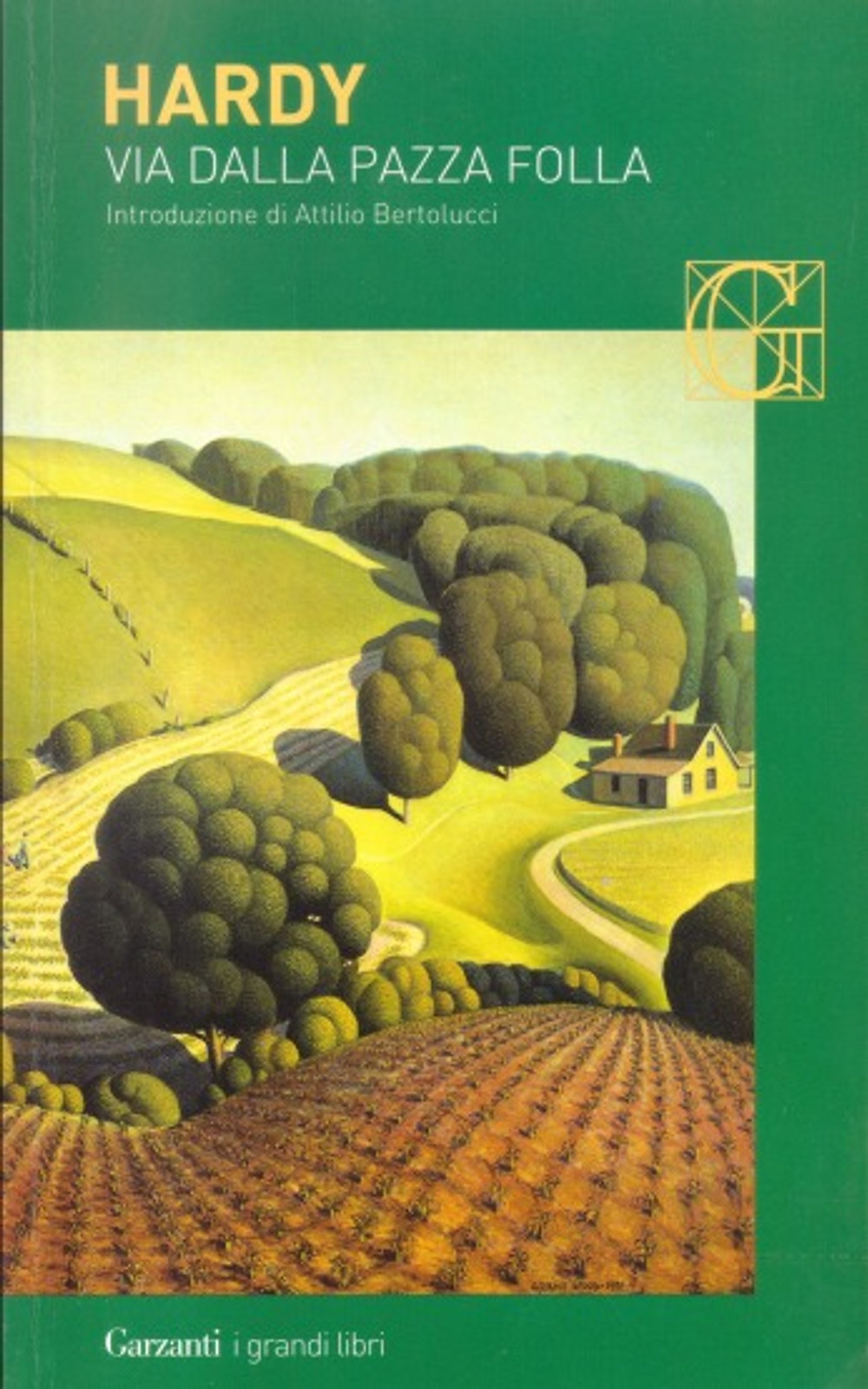 "Via dalla pazza folla" di Thomas Hardy ~ 442 pagine ~ Garzanti ~ 2015