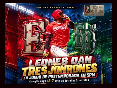 Leones del Escogido conectan tres jonrones ante las Estrellas Orientales en partido de pretemporada LIDOM 2026-27.